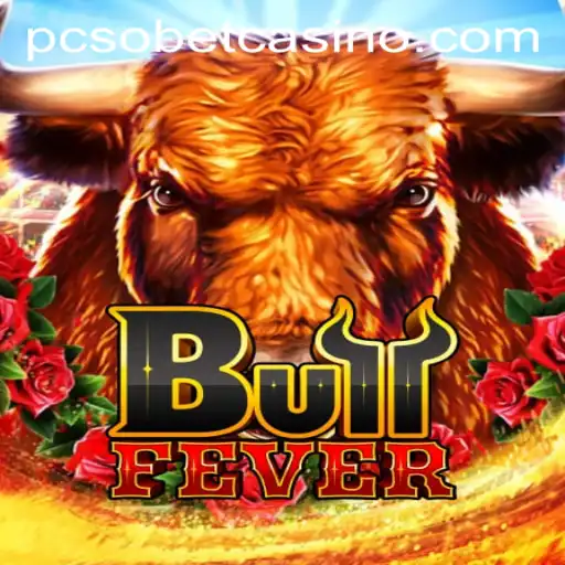 Exploring the Excitement of BullFever: A Thrilling Gaming Experience with pcsobet