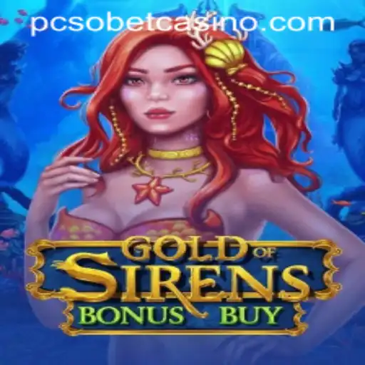 Unveiling GoldofSirensBonusBuy: A Riveting Dive into a New Gaming Experience