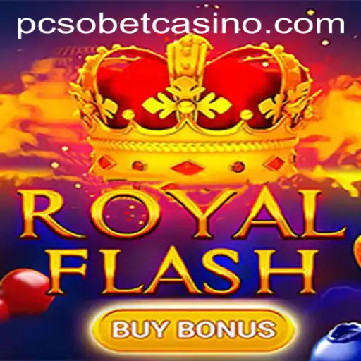 Discover the Thrill of RoyalFlashBuyBonus with PCSobet