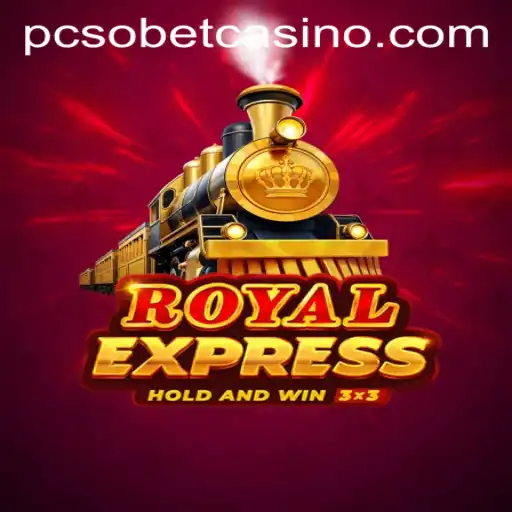 Royal Express: A Journey into the Enthralling World of PCSobet Gaming